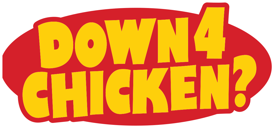 Down 4 Chicken?